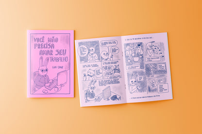 Zine: Você não precisa amar seu trabalho